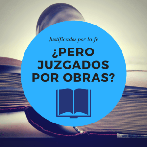 Justificados por la fe